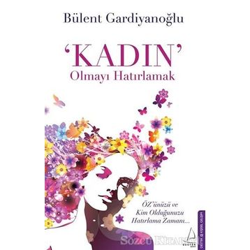 Kadın Olmayı Hatırlamak - Bülent Gardiyanoğlu