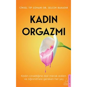 Kadın Orgazmı - Selcen Bahadır