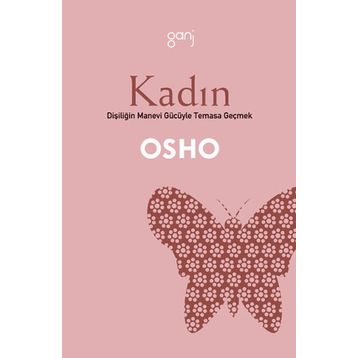 KADIN - OSHO (BHAGMAN SHREE RAJNEESH)