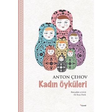 Kadın Öyküleri - Anton Çehov