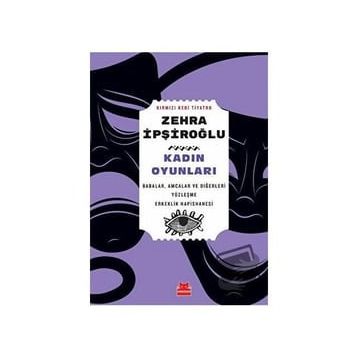 Kadın Oyunları - Zehra İpşiroğlu