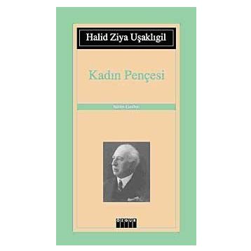 KADIN PENÇESİ - HALID ZIYA UŞAKLIGİL