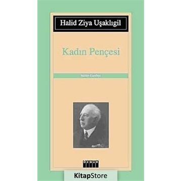 KADIN PENÇESİ - HALID ZIYA UŞAKLIGİL