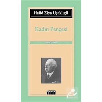 KADIN PENÇESİ - HALID ZIYA UŞAKLIGİL