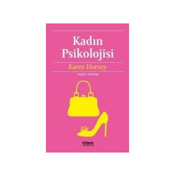 Kadın Psikolojisi - Karen Horney