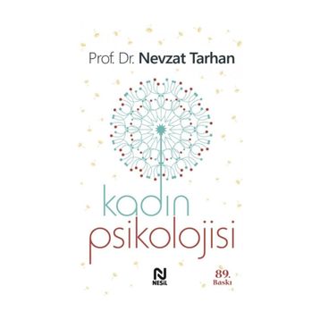 KADIN PSIKOLOJISI - NEVZAT TARHAN