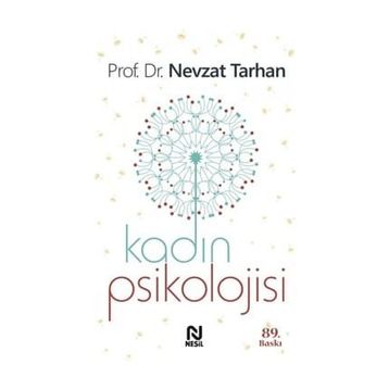 KADIN PSIKOLOJISI - NEVZAT TARHAN