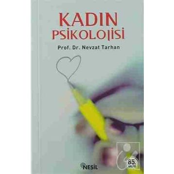 KADIN PSIKOLOJISI - NEVZAT TARHAN