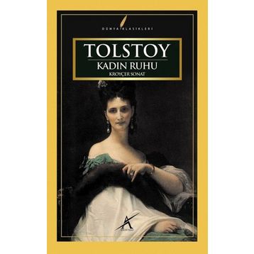 KADIN RUHU - LEV NIKOLAYEVIÇ TOLSTOY