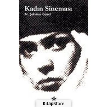 KADIN SİNEMASI - M. ŞEHMUS GÜZEL