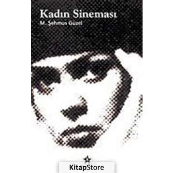 KADIN SİNEMASI - M. ŞEHMUS GÜZEL