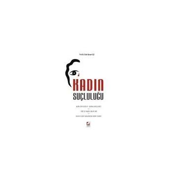 KADIN SUÇLULUĞU - TÜLIN GÜNŞEN İÇLI