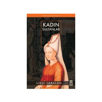 KADIN SULTANLAR - SIBEL ERASLAN
