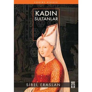 KADIN SULTANLAR - SIBEL ERASLAN