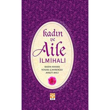 KADIN VE AILE İLMİHALİ - KÜBRA ÜLKÜ