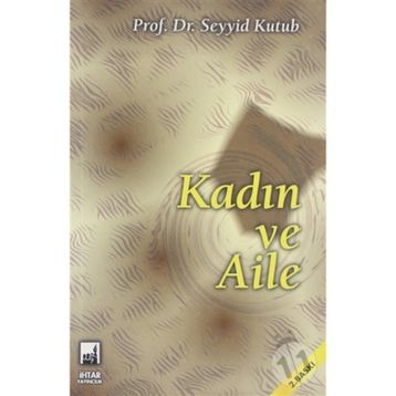 KADIN VE AILE - SEYYID KUTUB