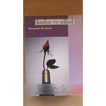 KADIN VE ALKOL - BENJAMIN KARPMAN