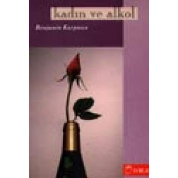 KADIN VE ALKOL - BENJAMIN KARPMAN