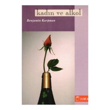 KADIN VE ALKOL - BENJAMIN KARPMAN