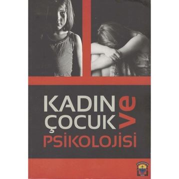 Kadın ve Çocuk Psikolojisi - Kolektif
