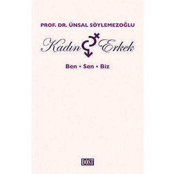Kadın ve Erkek - Ünsal Söylemezoğlu