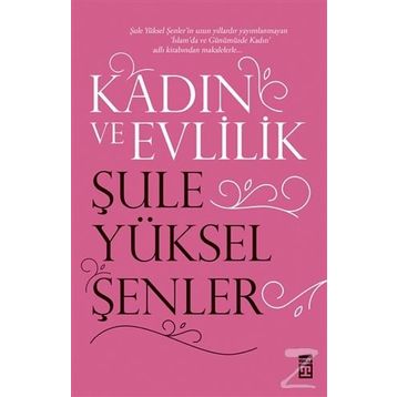 Kadın Ve Evlilik - Mehmed Paksu