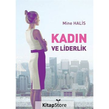 Kadın ve Liderlik - Mine Halis