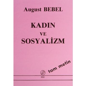 KADIN VE SOSYALIZM - AUGUST BEBEL