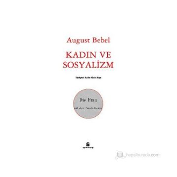 KADIN VE SOSYALIZM - AUGUST BEBEL