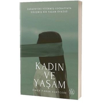 Kadın Ve Yaşam - Ömer Faruk Kurtcebe