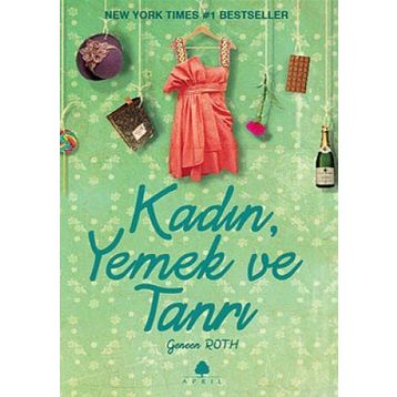 KADIN, YEMEK VE TANRI - GENEEN ROTH