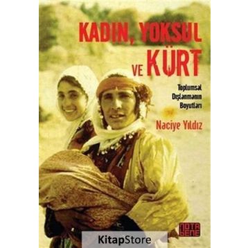 Kadın, Yoksul ve Kürt - Naciye Yıldız