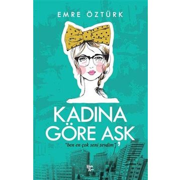 Kadına Göre Aşk-Emre Öztürk