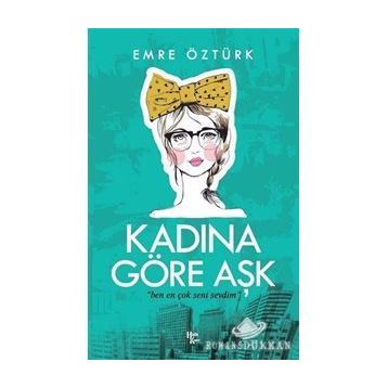 Kadına Göre Aşk-Emre Öztürk