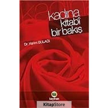 Kadına Kitabî Bir Bakış - Kerim Buladı