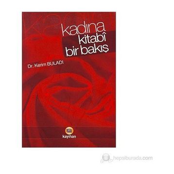Kadına Kitabî Bir Bakış - Kerim Buladı