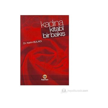 Kadına Kitabî Bir Bakış - Kerim Buladı