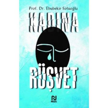 Kadına Rüşvet - Ebubekir Sofuoğlu