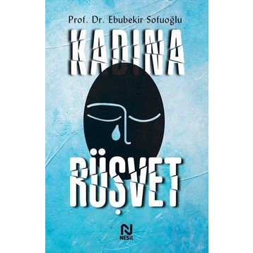 Kadına Rüşvet - Ebubekir Sofuoğlu