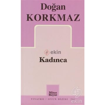 KADINCA - DOĞAN KORKMAZ