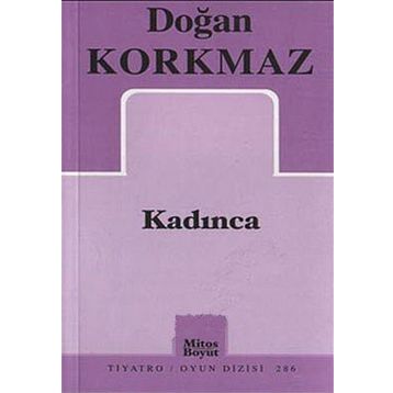 KADINCA - DOĞAN KORKMAZ