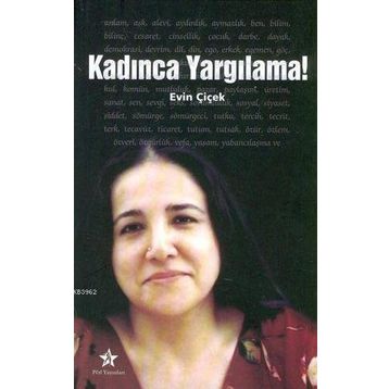 Kadınca Yargılama! - Evin Çiçek