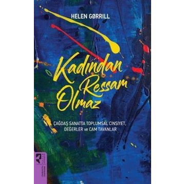 Kadından Ressam Olmaz - Helen Gorrill