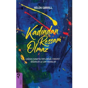 Kadından Ressam Olmaz - Helen Gorrill