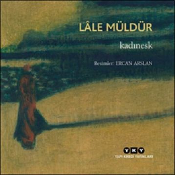 Kadınesk - Lale Müldür