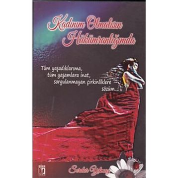 Kadınım Olmalısın Hükümranlığımda - Serdar Yılmaz