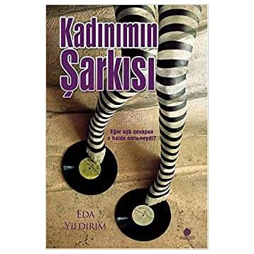 Kadınımın Şarkısı - Eda Yıldırım