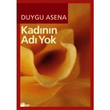 KADININ ADI YOK - DUYGU ASENA