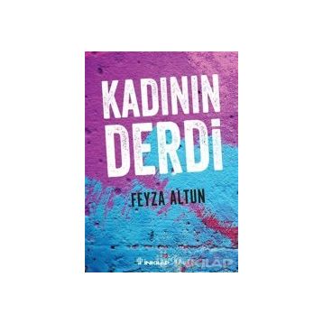 Kadının Derdi - Feyza Altun