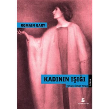 Kadının Işığı - Romain Gary